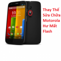 Thay Thế Sửa Chữa Motorola G Hư Mất Flash